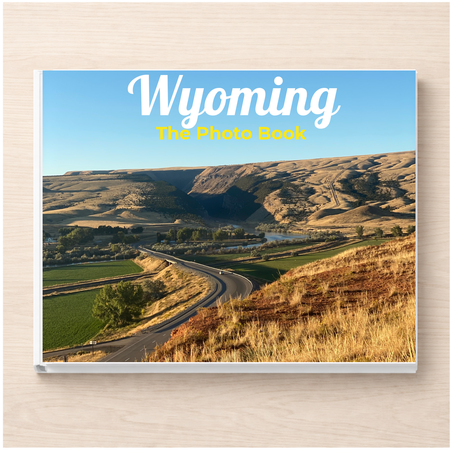 Wyoming: The Photo Book