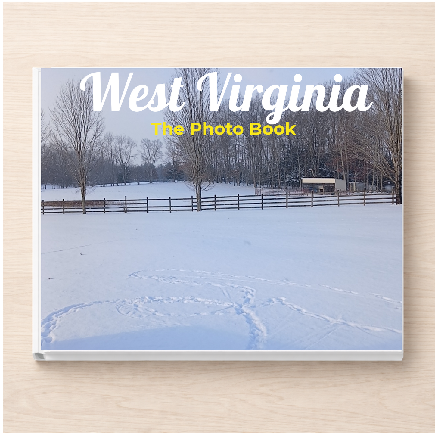 West Virginia: The Photo Book