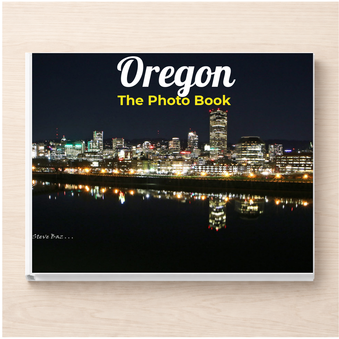 Oregon: The Photo Book