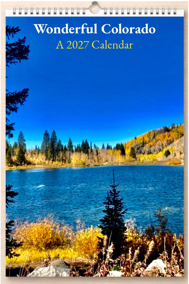 Wonderful Colorado: A 2027 Calendar