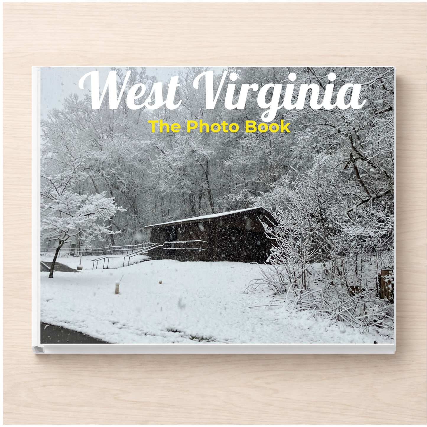 West Virginia: The Photo Book