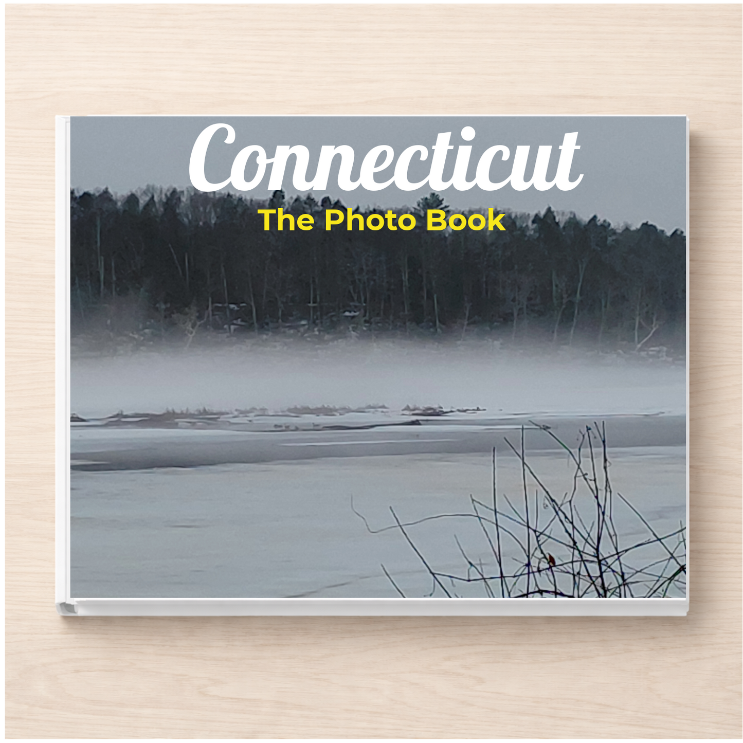 Connecticut: The Photo Book
