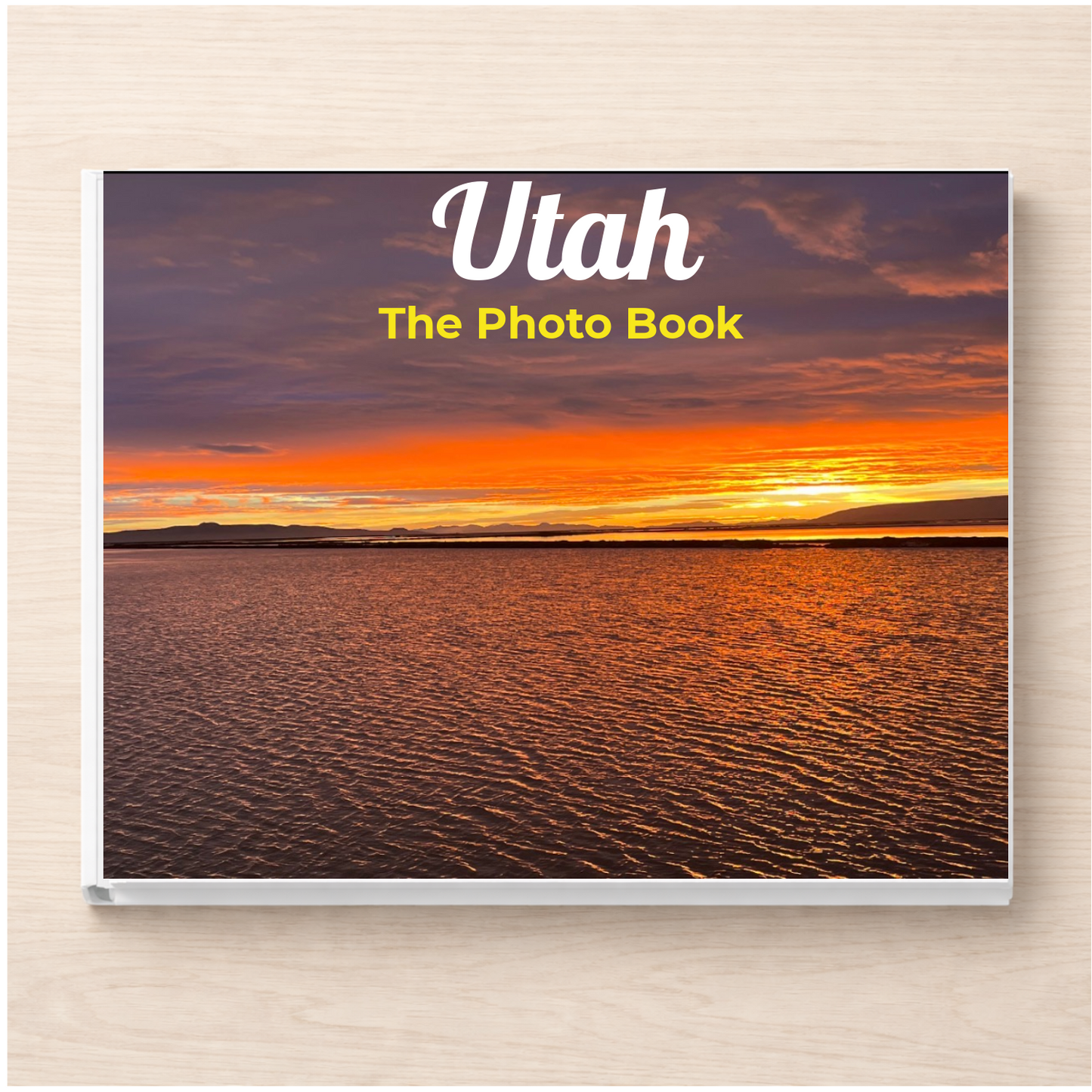 Utah: The Photo Book