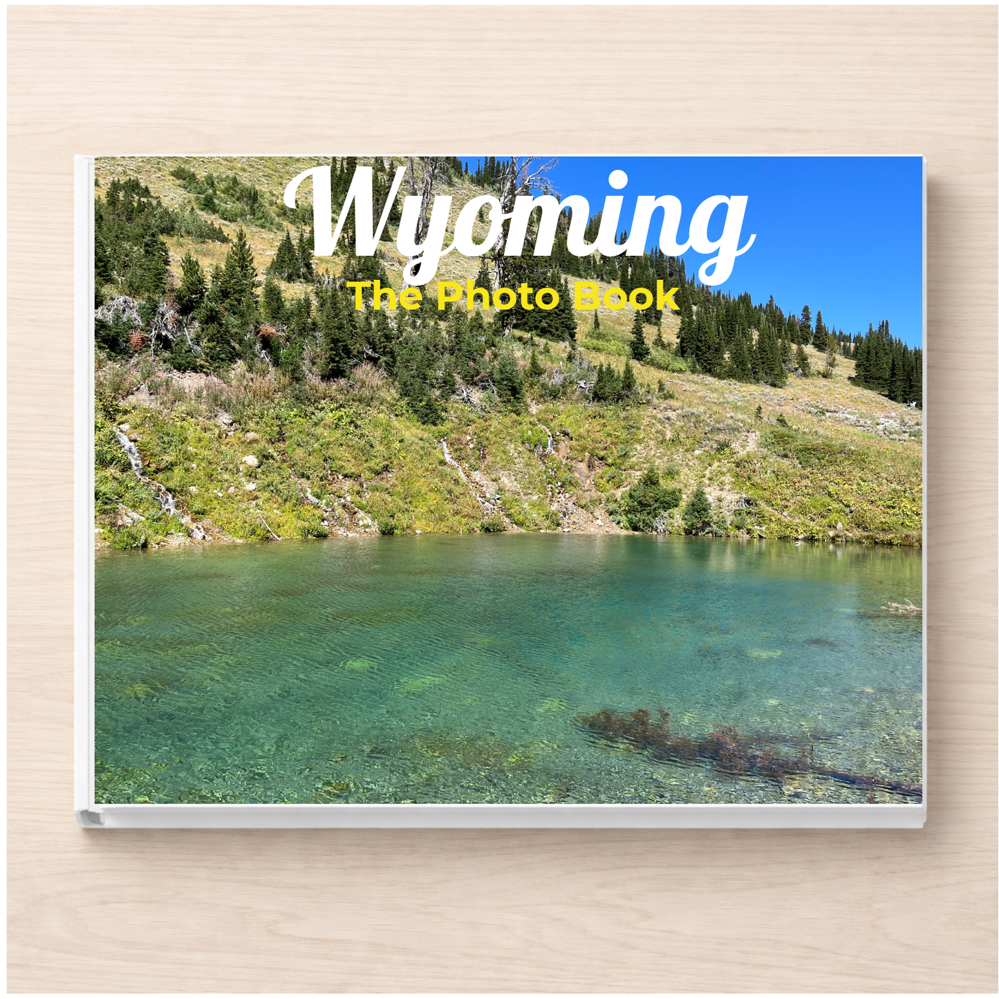 Wyoming: The Photo Book