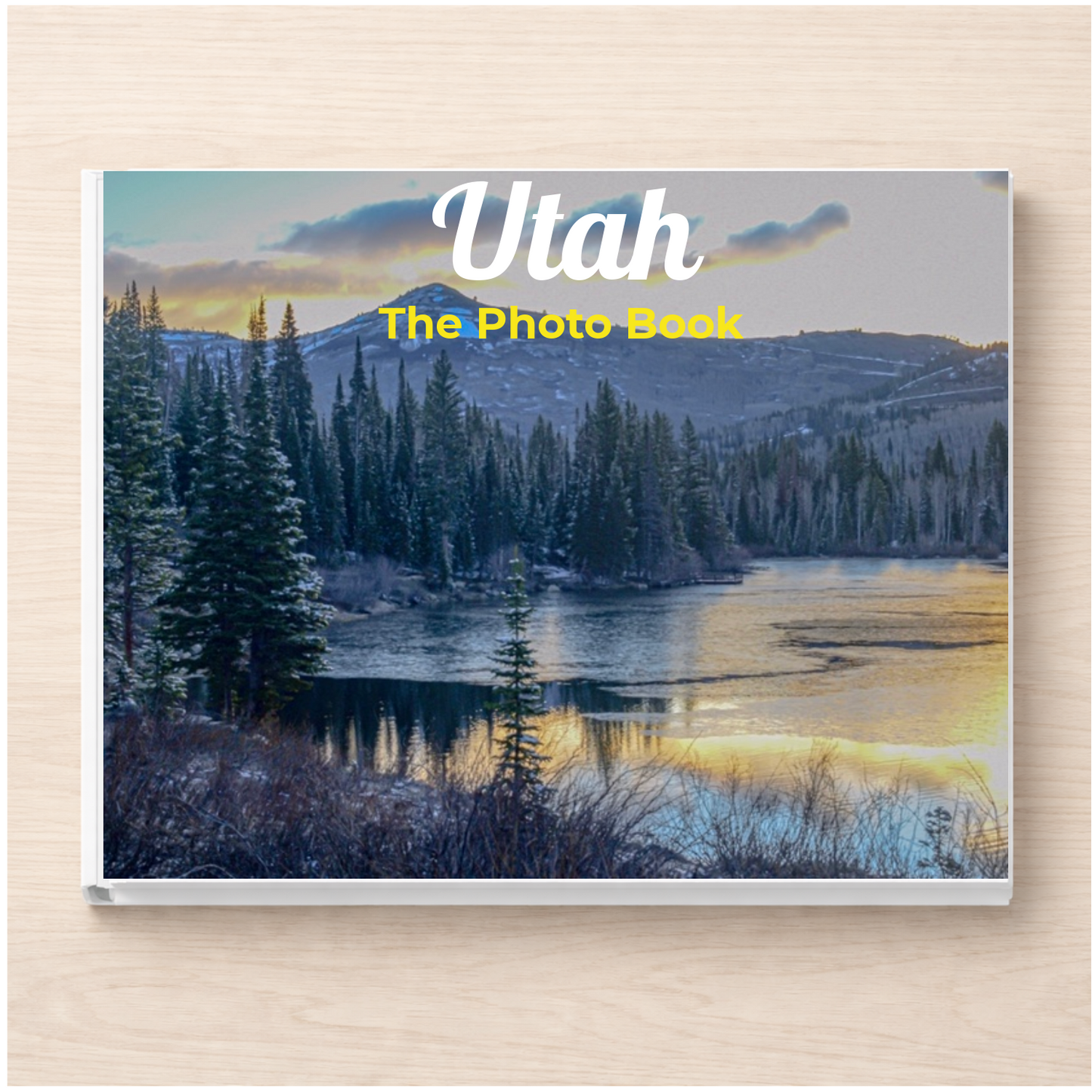 Utah: The Photo Book