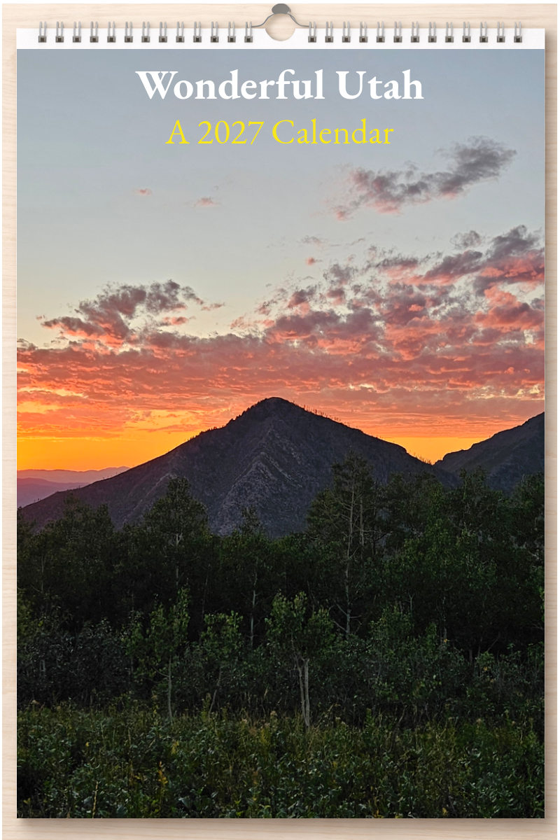 Wonderful Utah: A 2027 Calendar