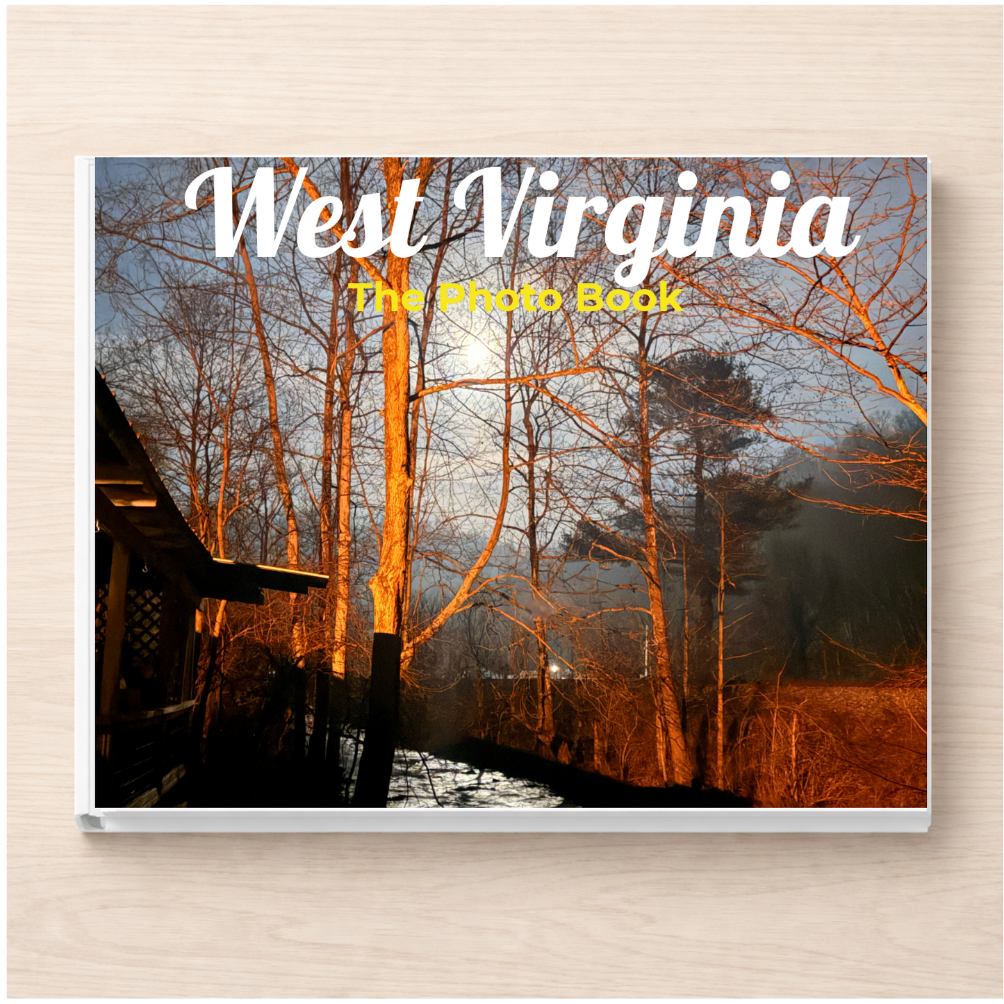 West Virginia: The Photo Book