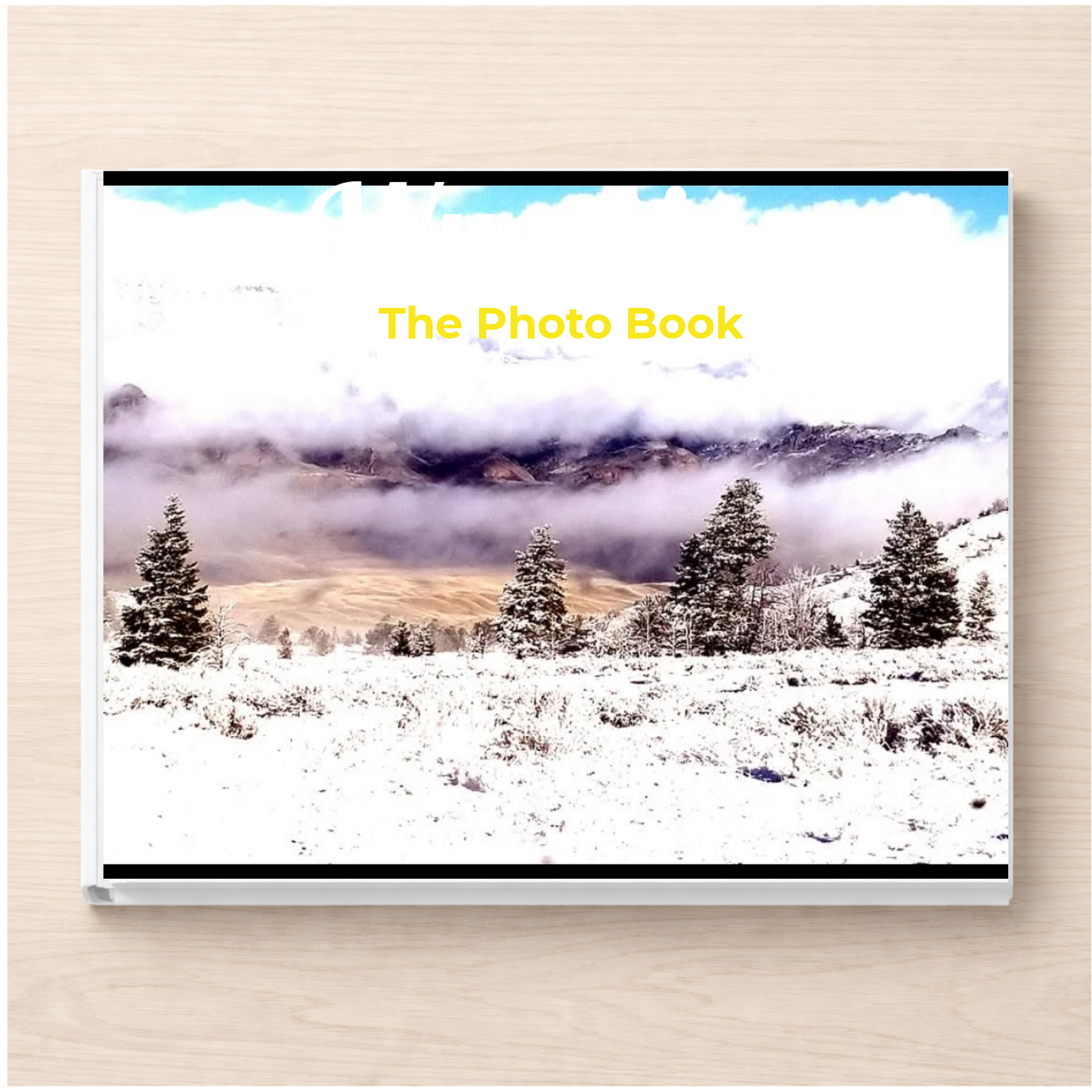 Wyoming: The Photo Book