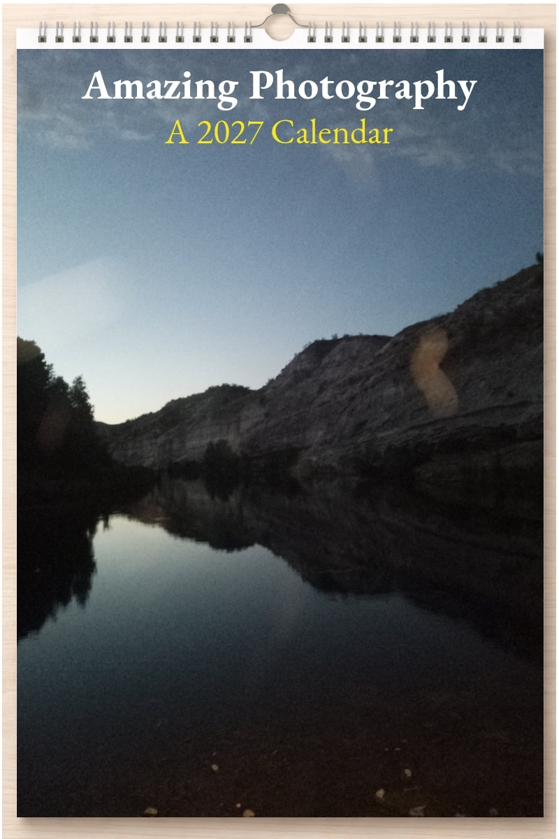 Amazing Photography: A 2027 Calendar