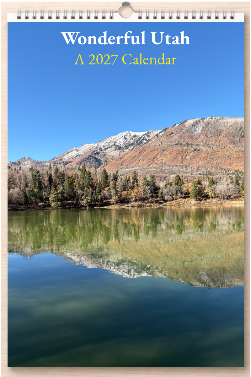 Wonderful Utah: A 2027 Calendar