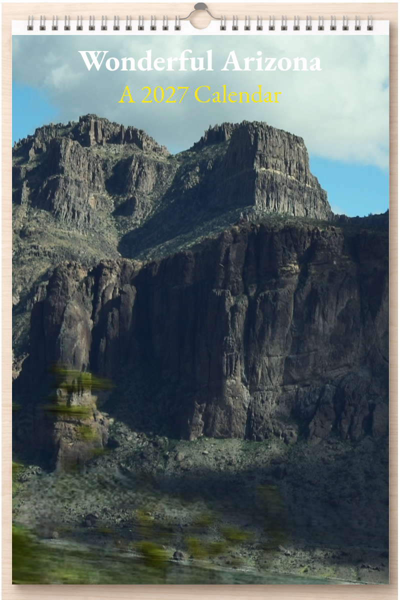 Wonderful Arizona: A 2027 Calendar