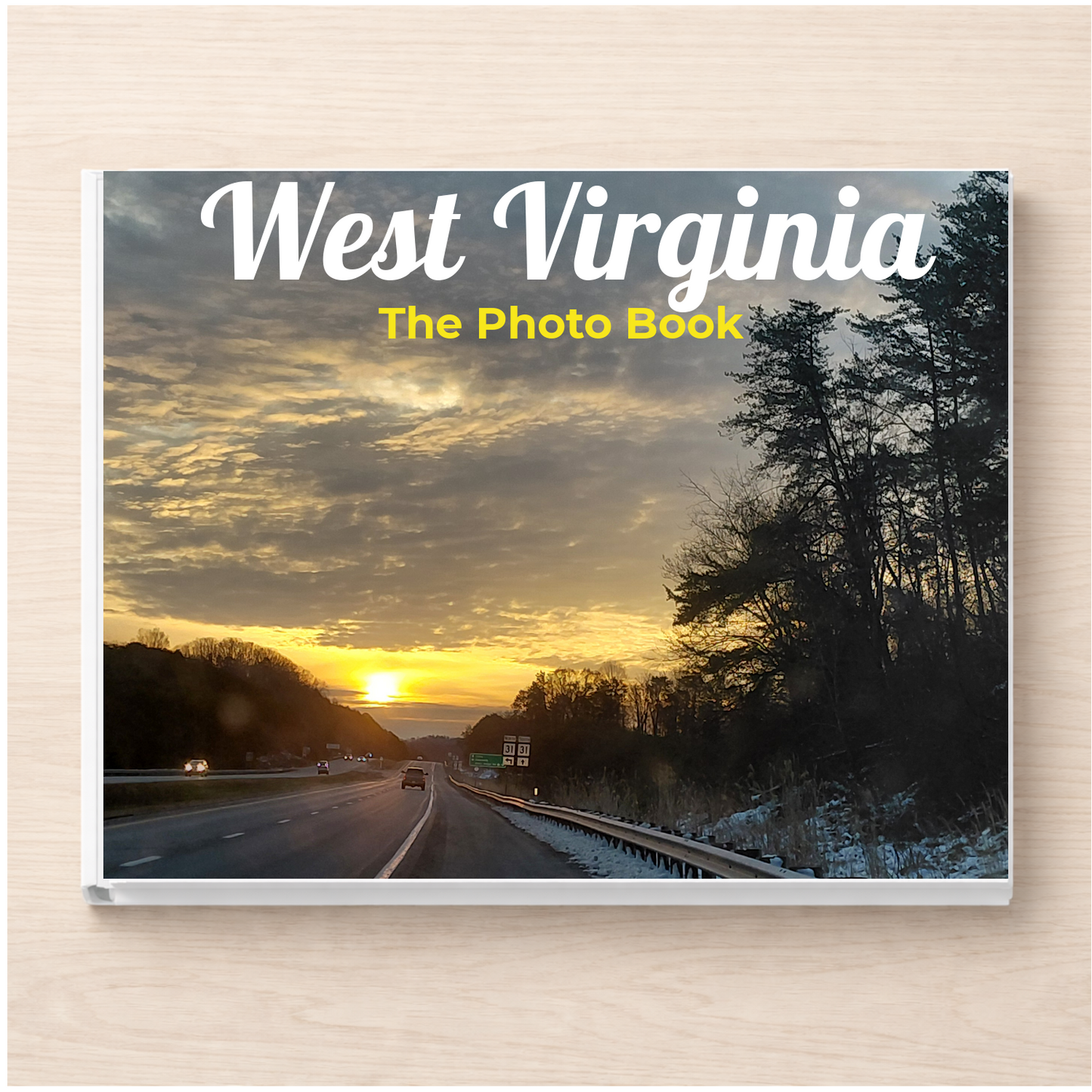 West Virginia: The Photo Book