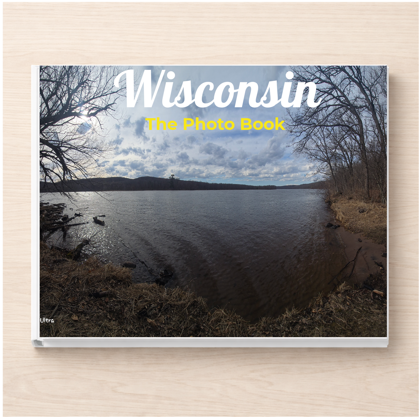 Wisconsin: The Photo Book