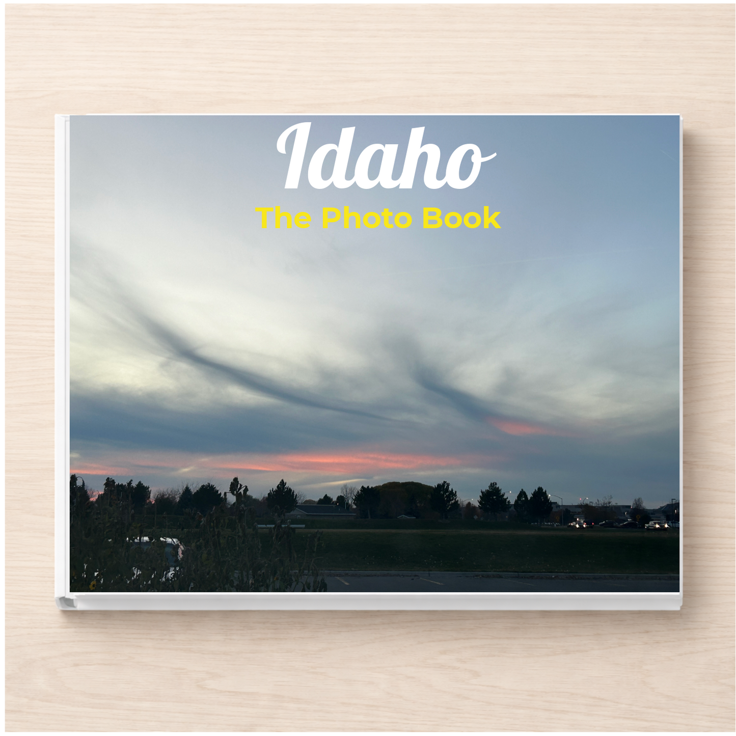 Idaho: The Photo Book