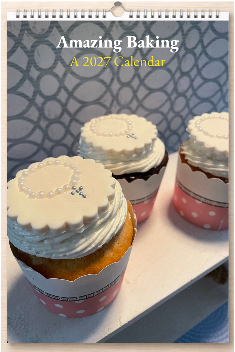 Amazing Baking: A 2027 Calendar