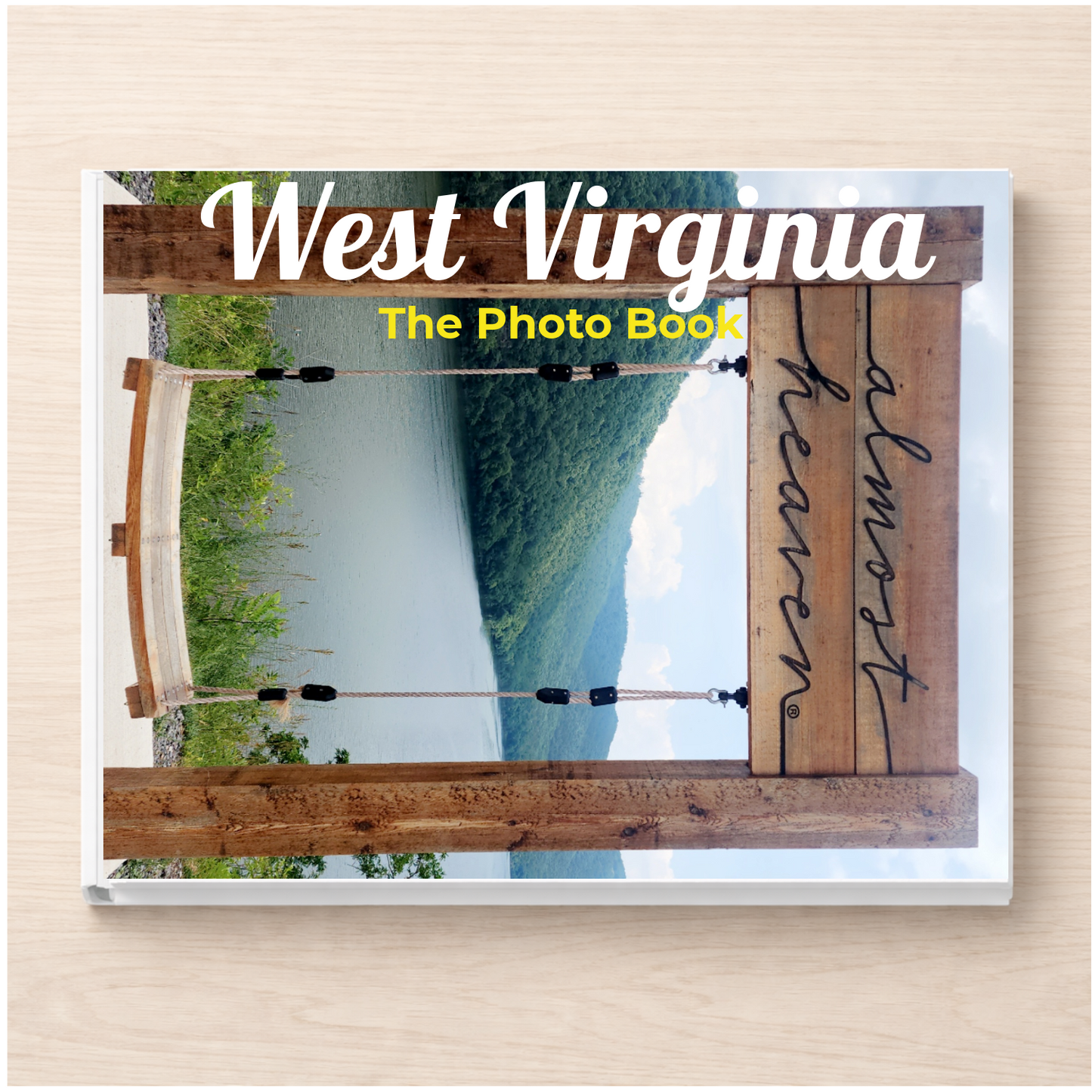 West Virginia: The Photo Book