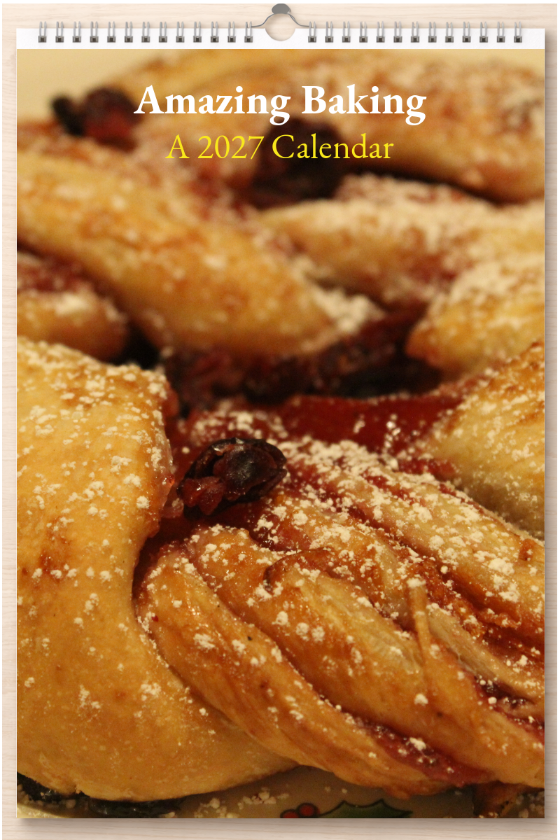 Amazing Baking: A 2027 Calendar