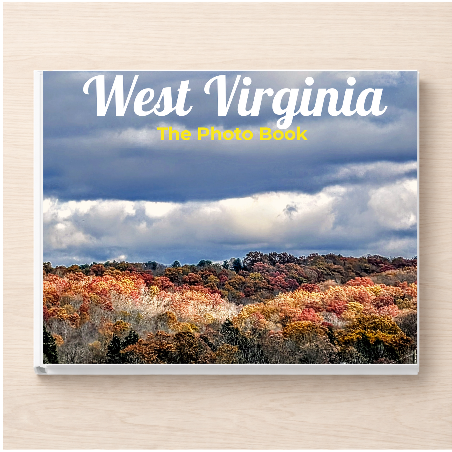 West Virginia: The Photo Book