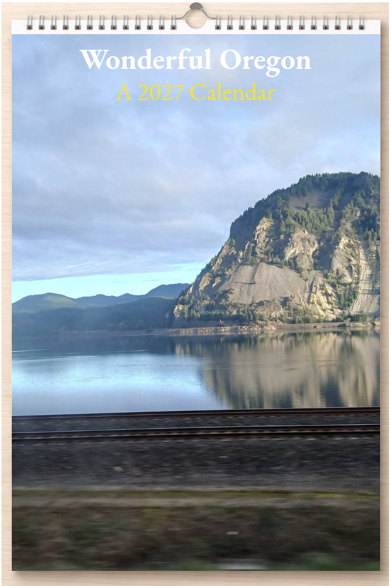 Wonderful Oregon: A 2027 Calendar