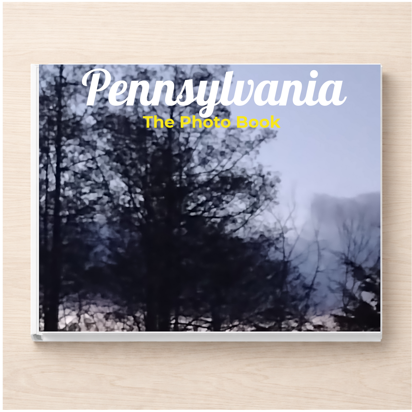 Pennsylvania: The Photo Book