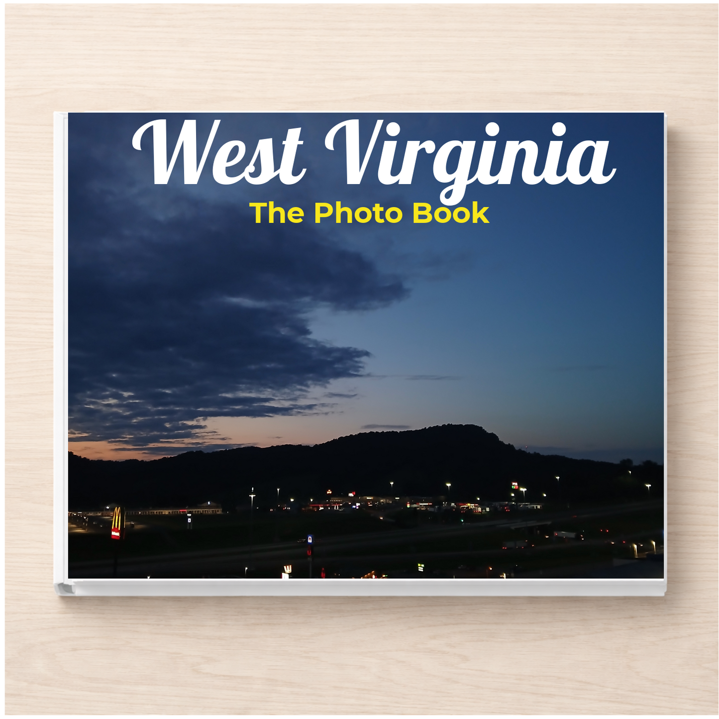 West Virginia: The Photo Book