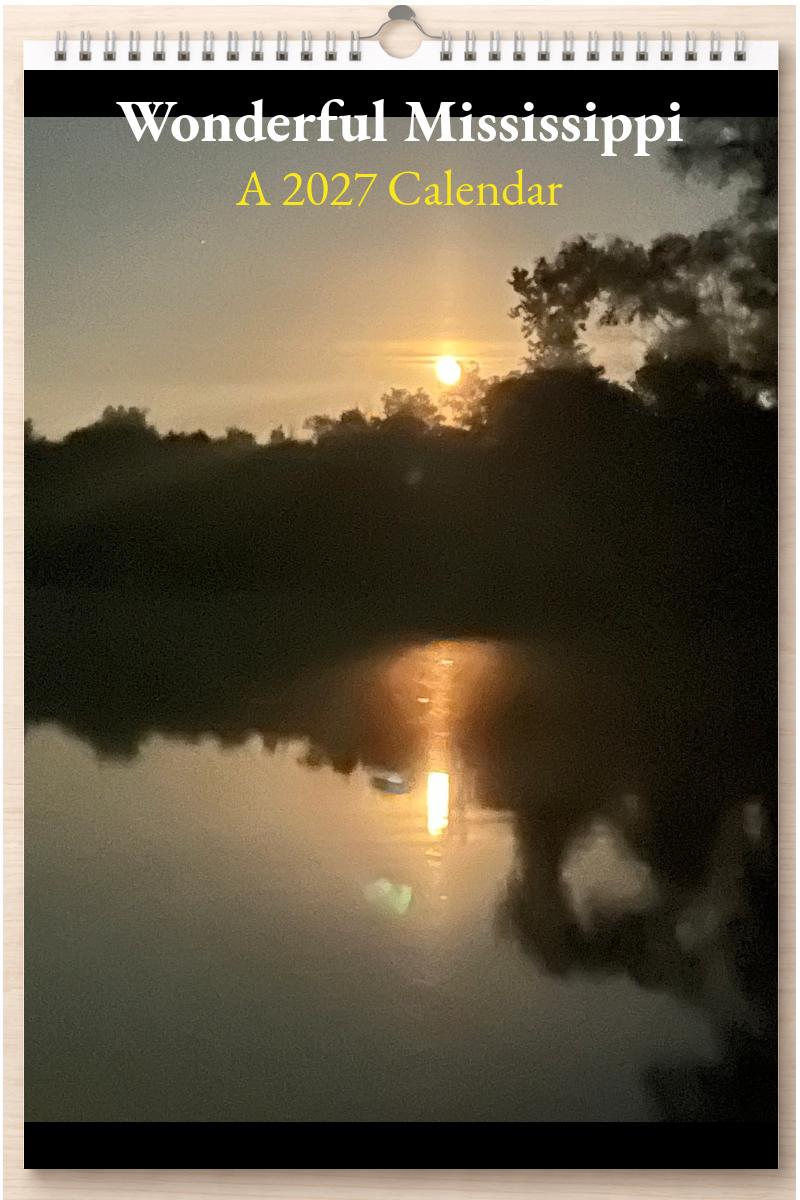 Wonderful Mississippi: A 2027 Calendar