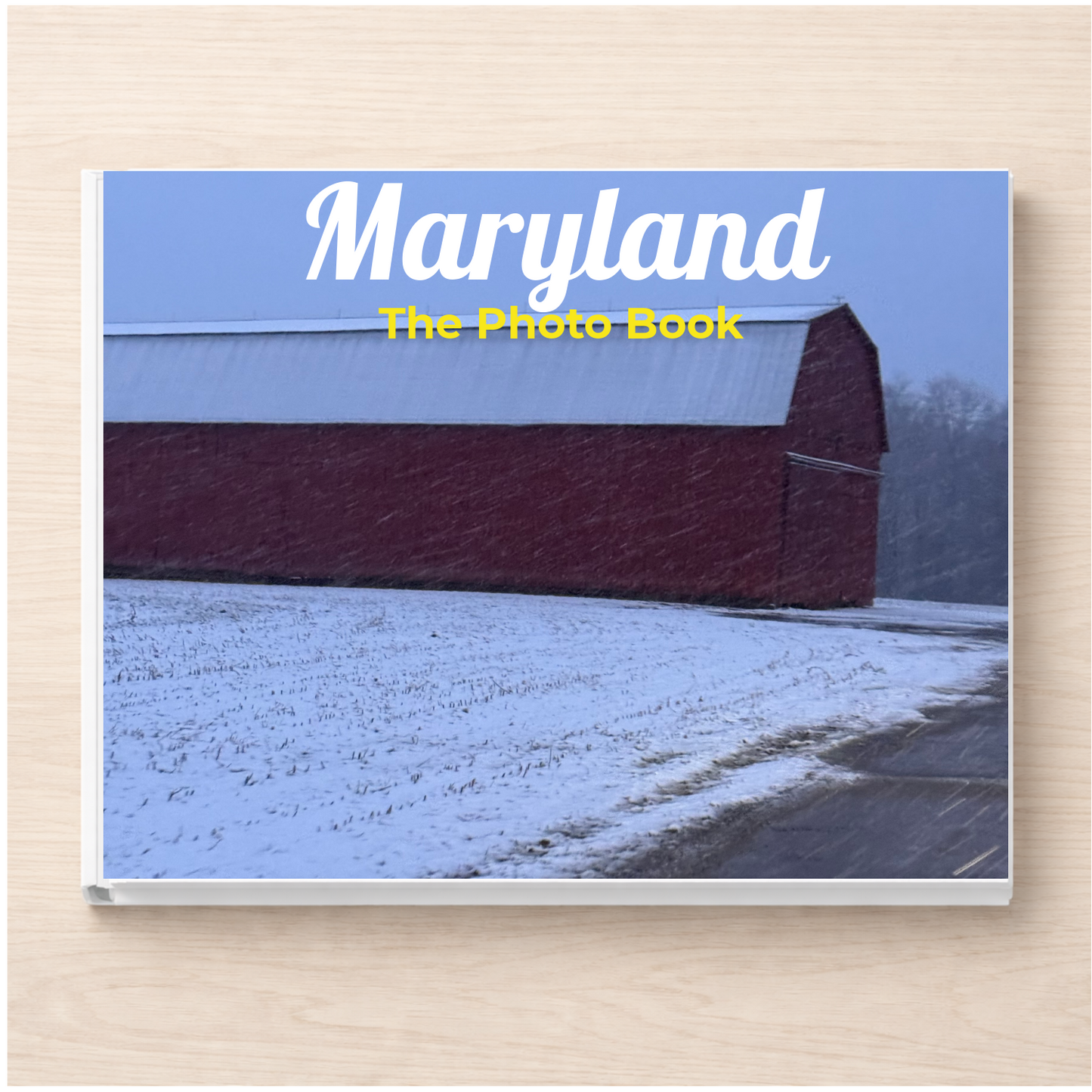 Maryland: The Photo Book