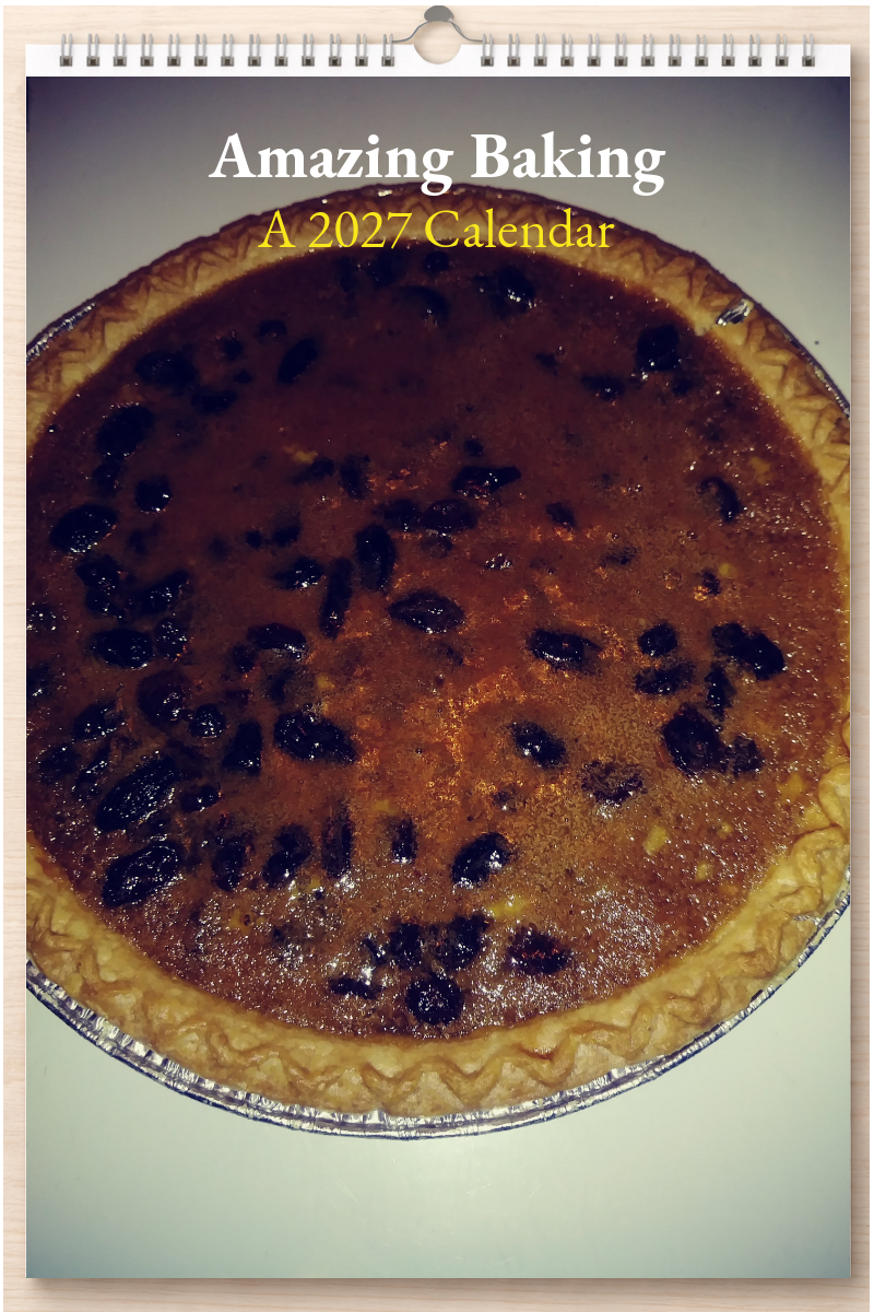 Amazing Baking: A 2027 Calendar