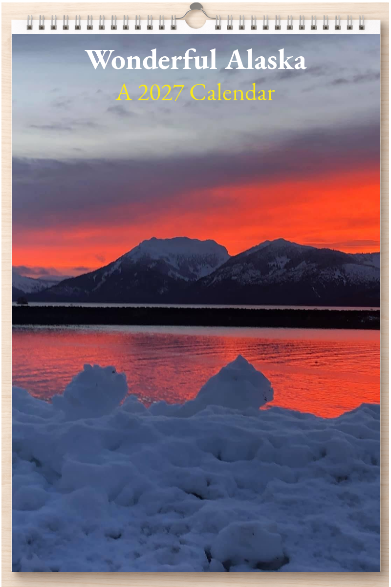 Wonderful Alaska: A 2027 Calendar