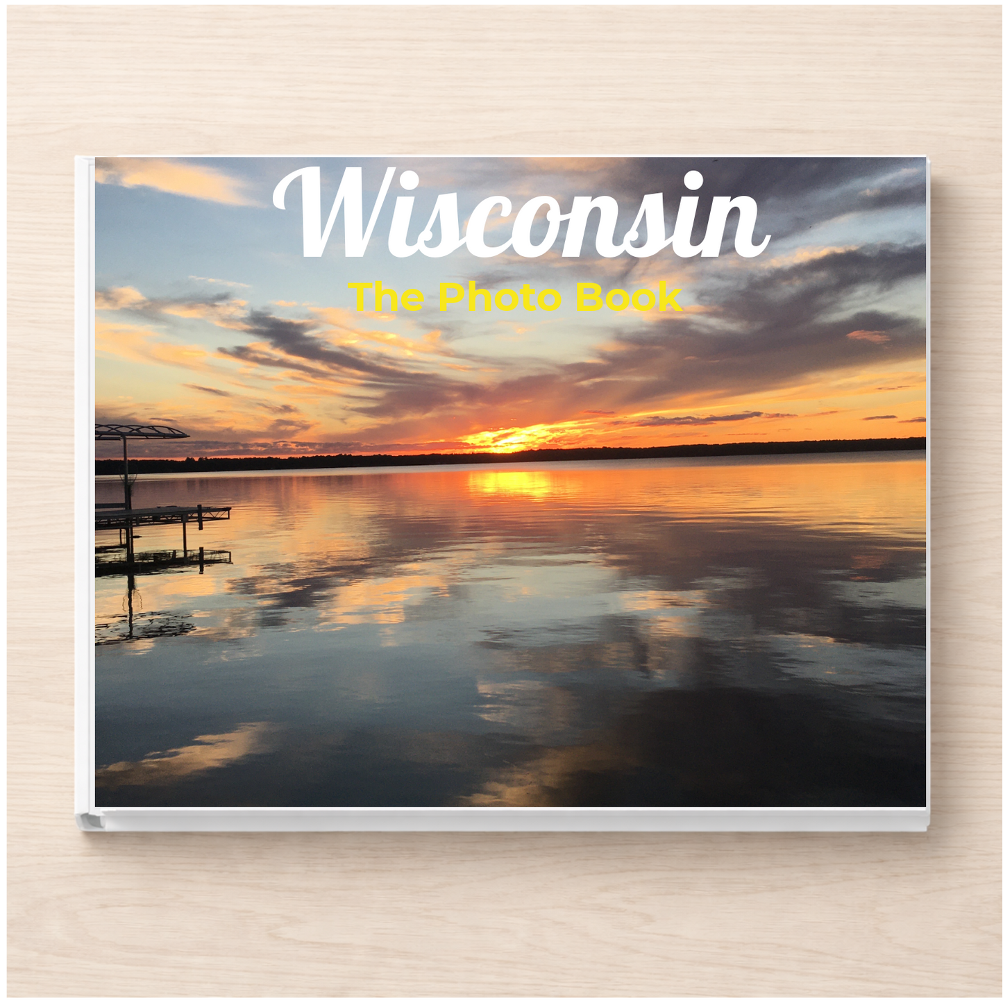 Wisconsin: The Photo Book