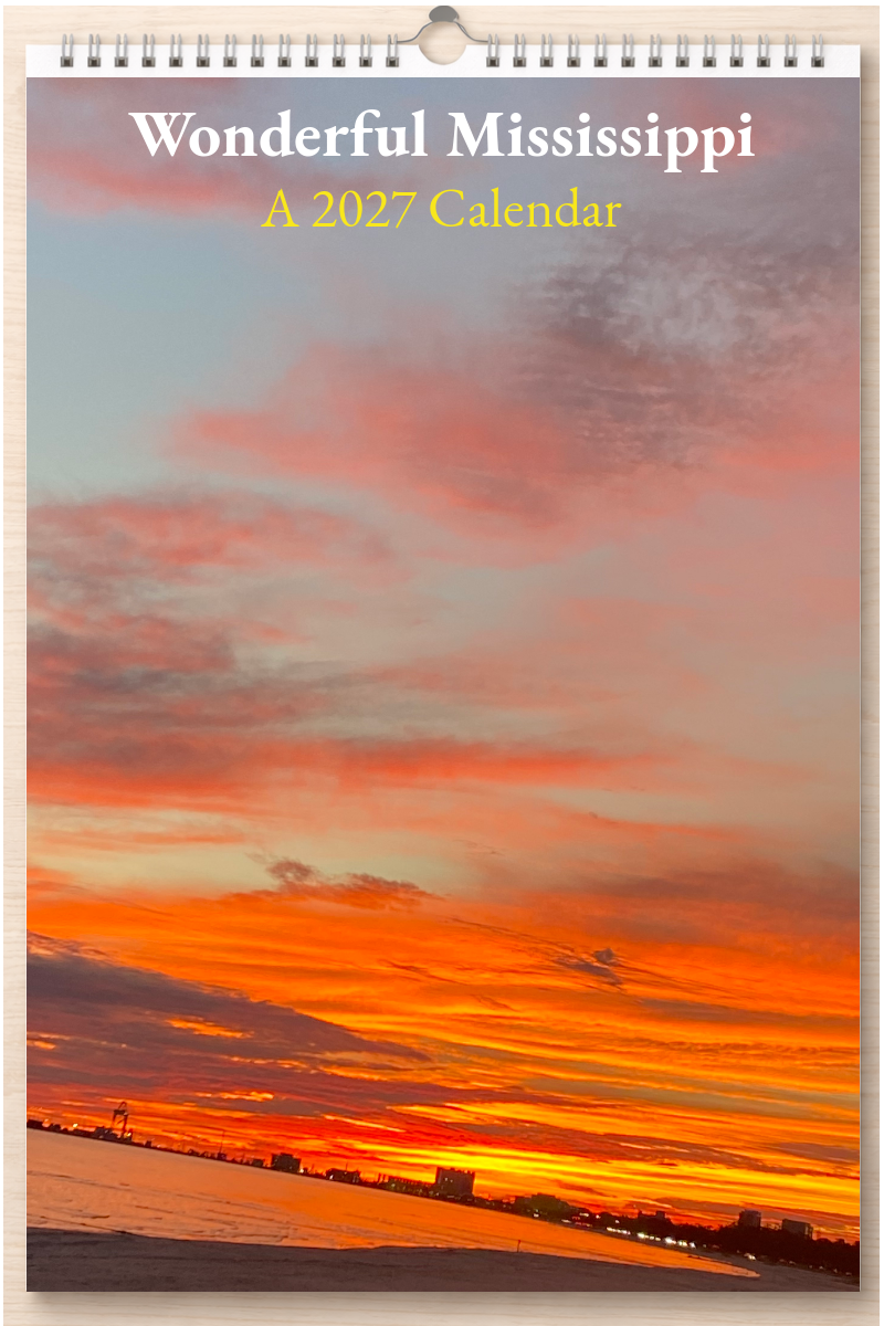 Wonderful Mississippi: A 2027 Calendar