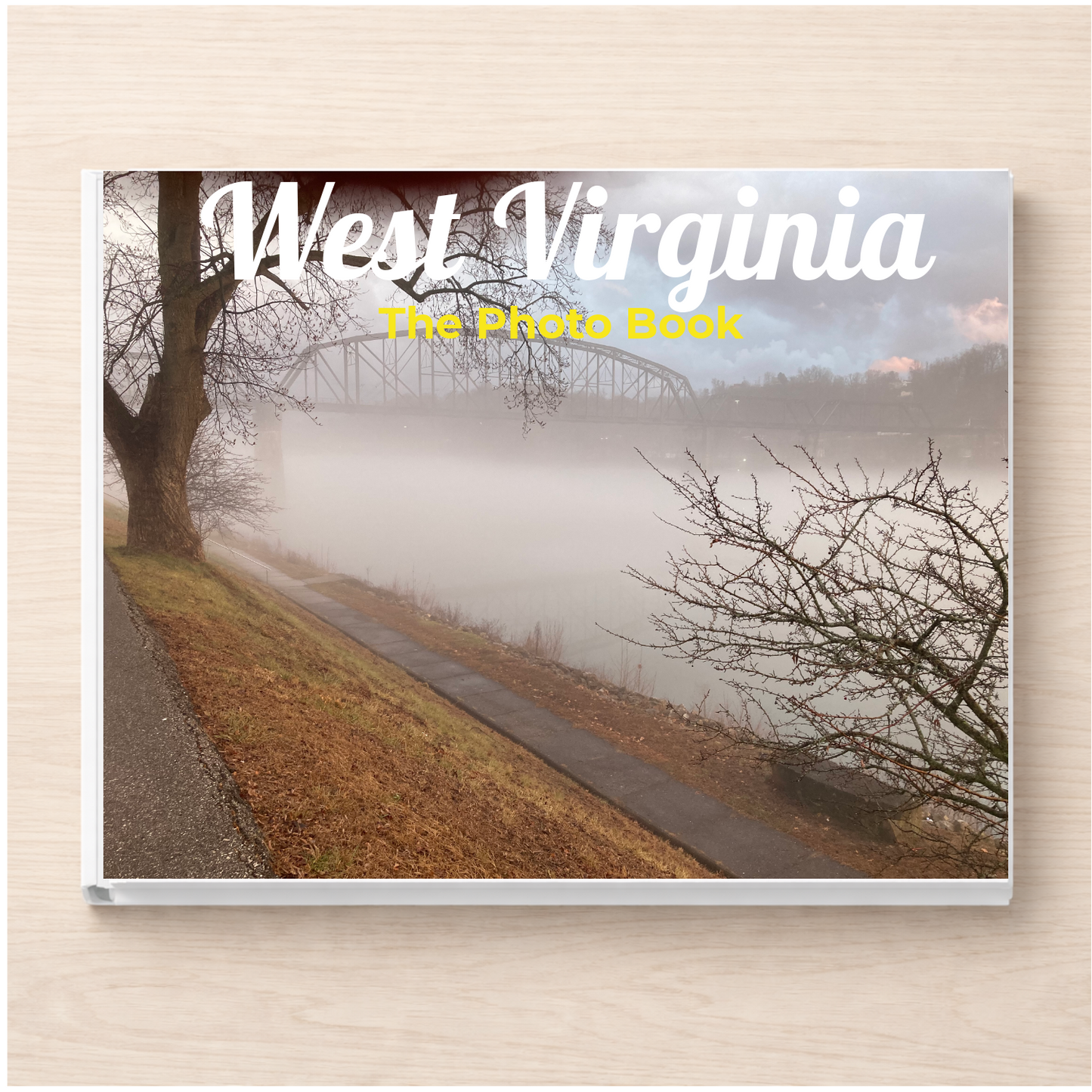 West Virginia: The Photo Book