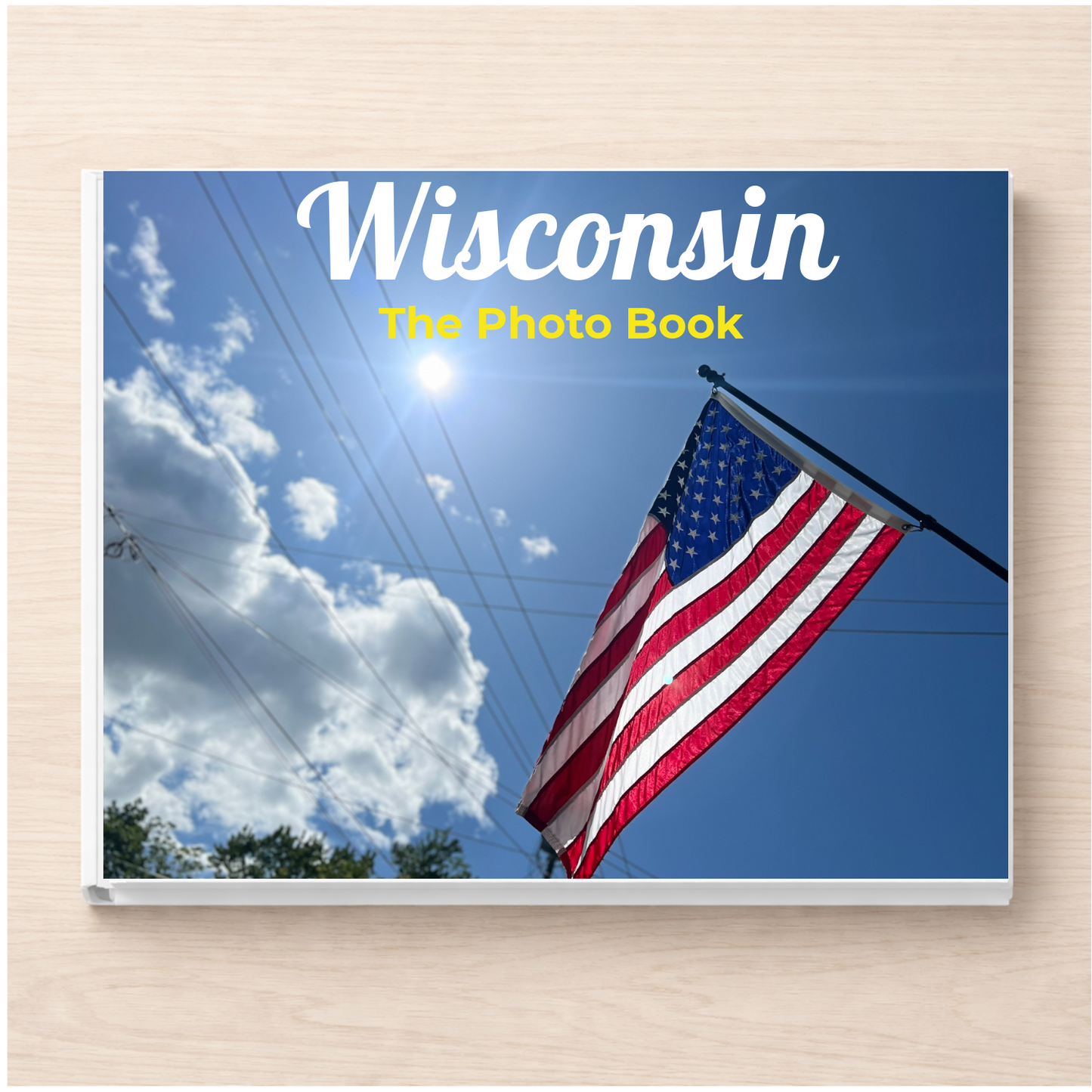 Wisconsin: The Photo Book