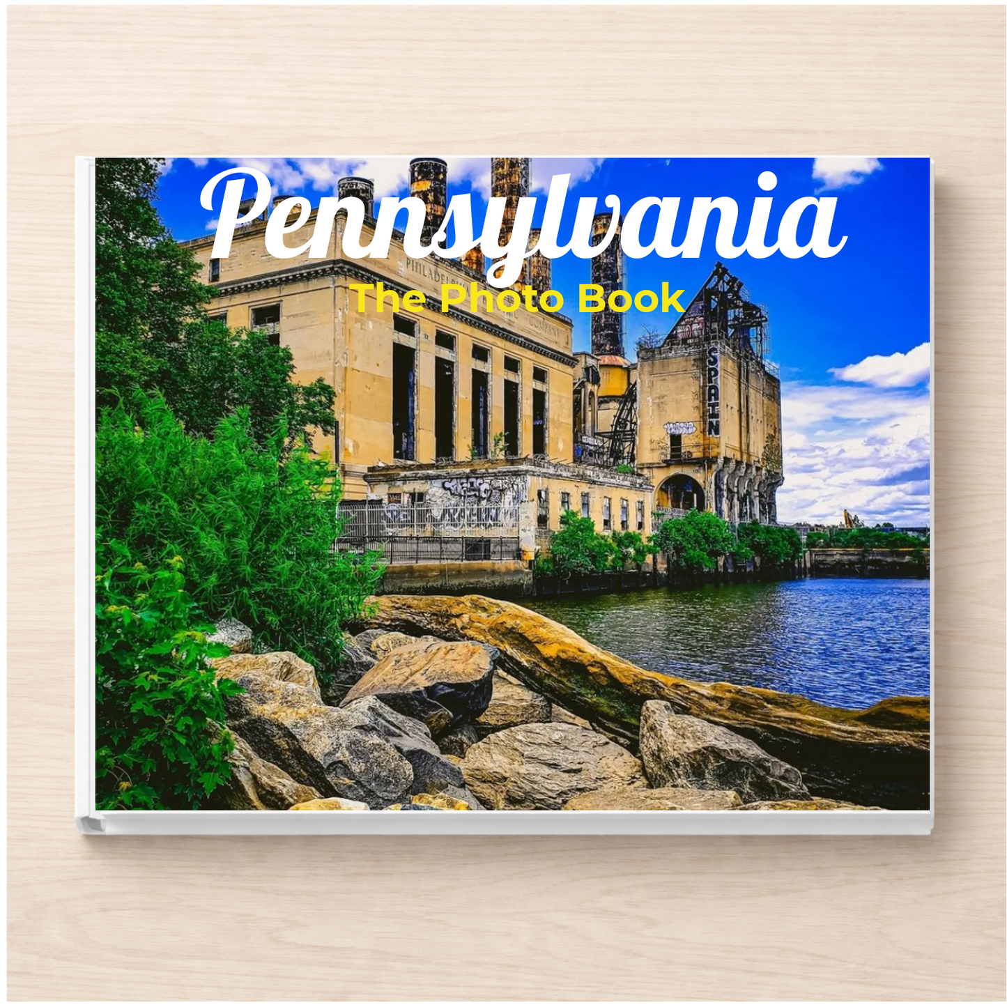 Pennsylvania: The Photo Book
