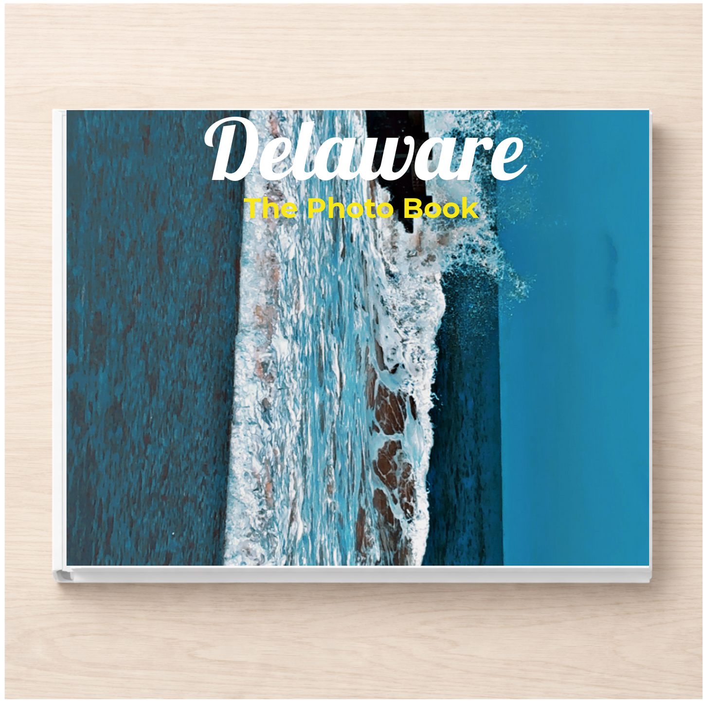 Delaware: The Photo Book
