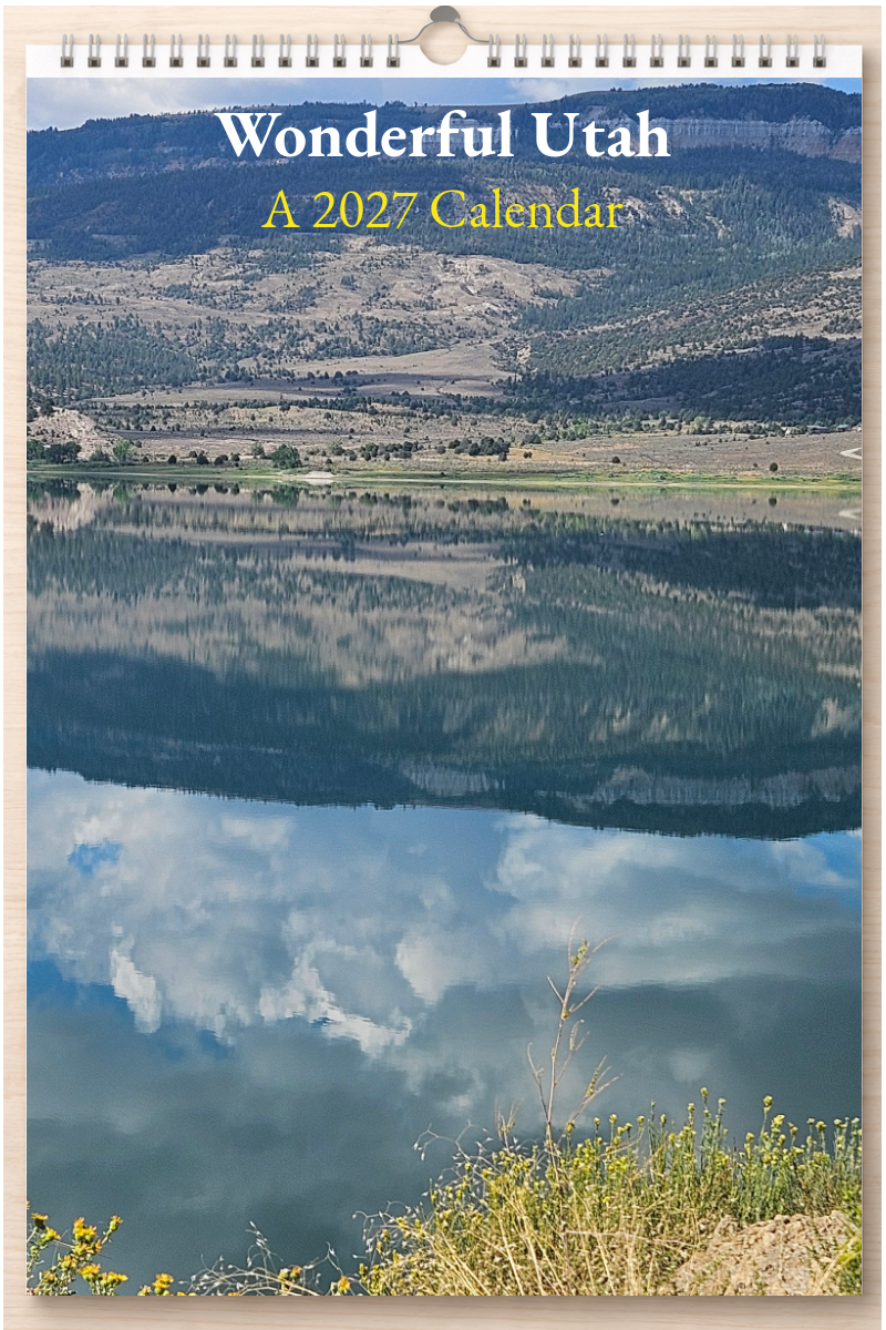 Wonderful Utah: A 2027 Calendar