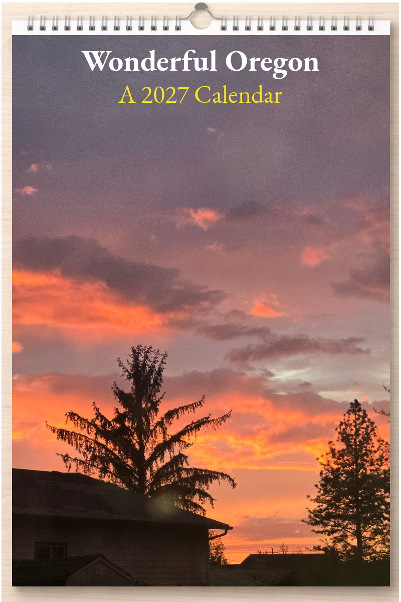 Wonderful Oregon: A 2027 Calendar