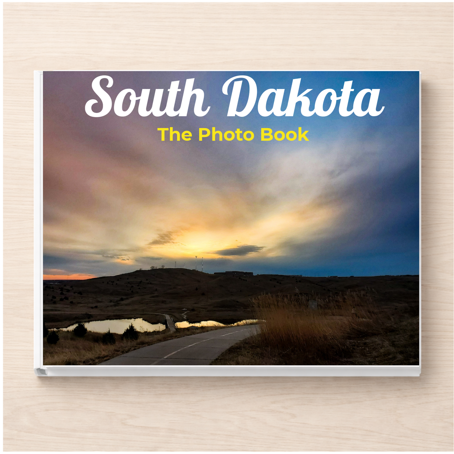 South Dakota: The Photo Book