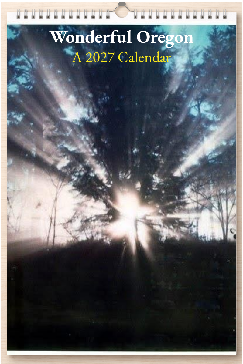Wonderful Oregon: A 2027 Calendar