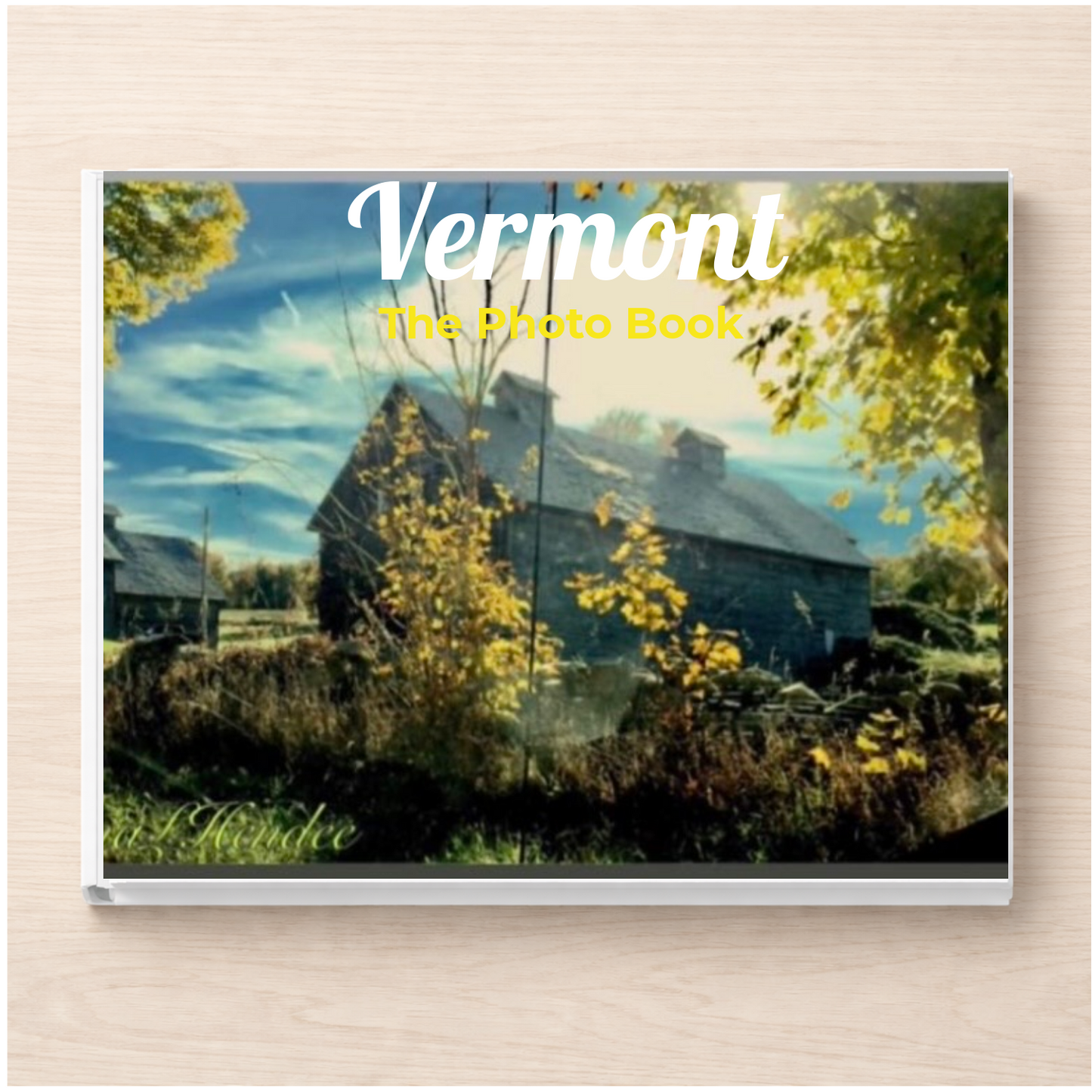 Vermont: The Photo Book