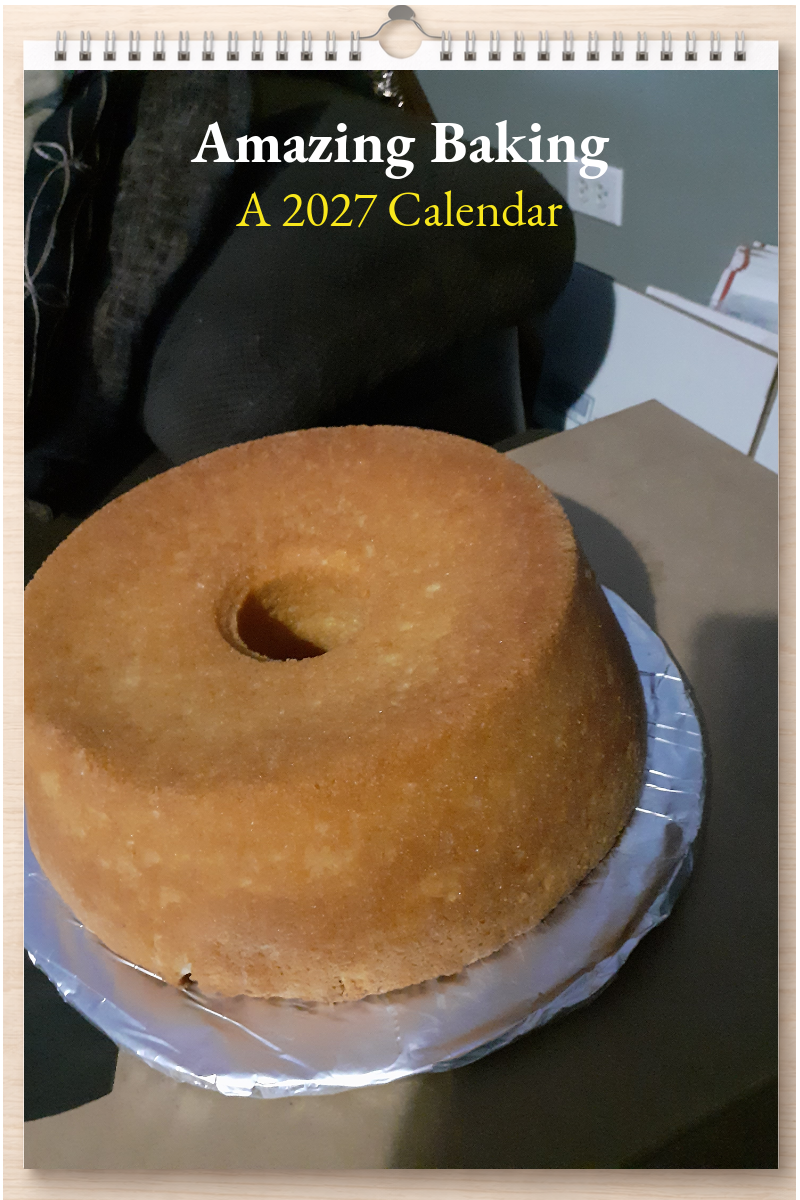 Amazing Baking: A 2027 Calendar