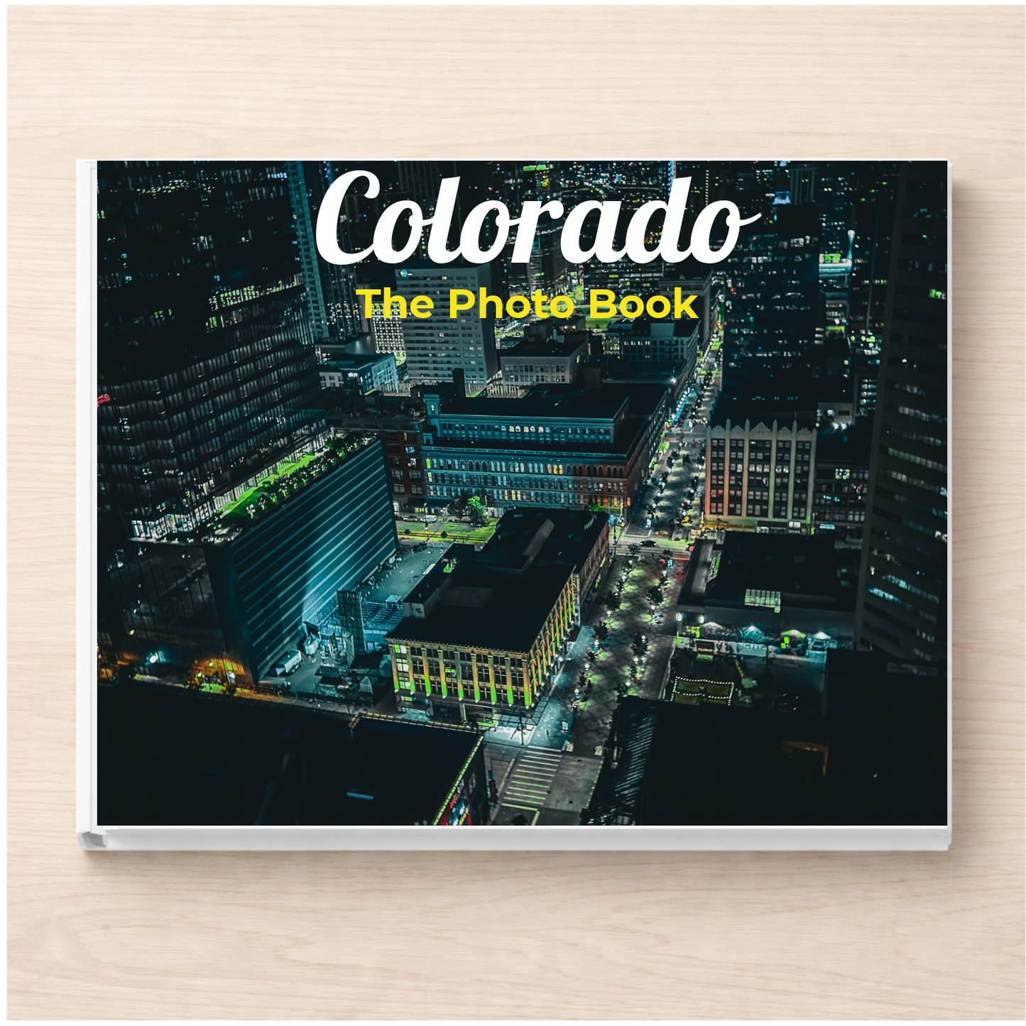 Colorado: The Photo Book