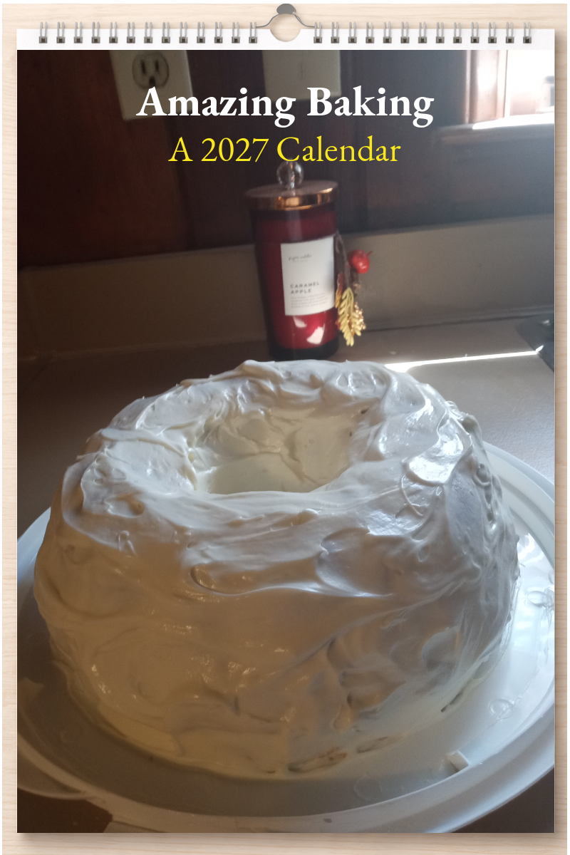 Amazing Baking: A 2027 Calendar