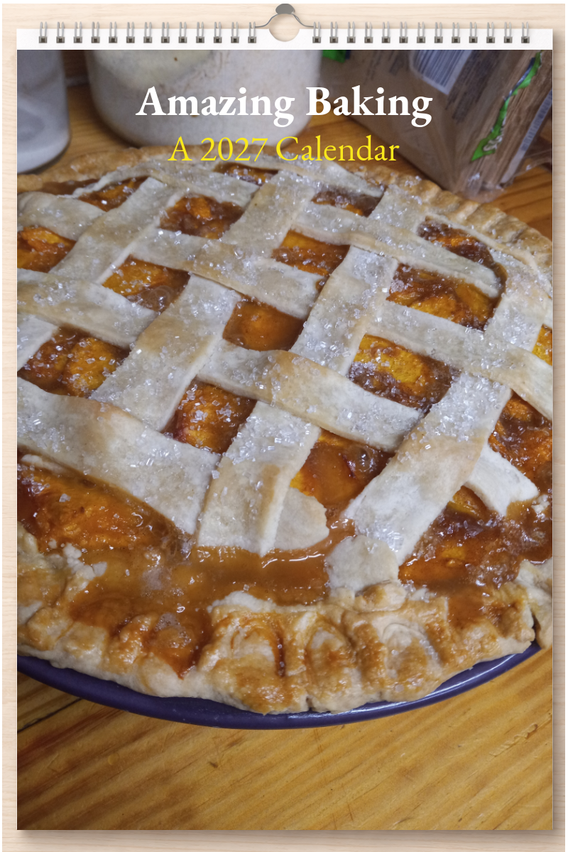 Amazing Baking: A 2027 Calendar