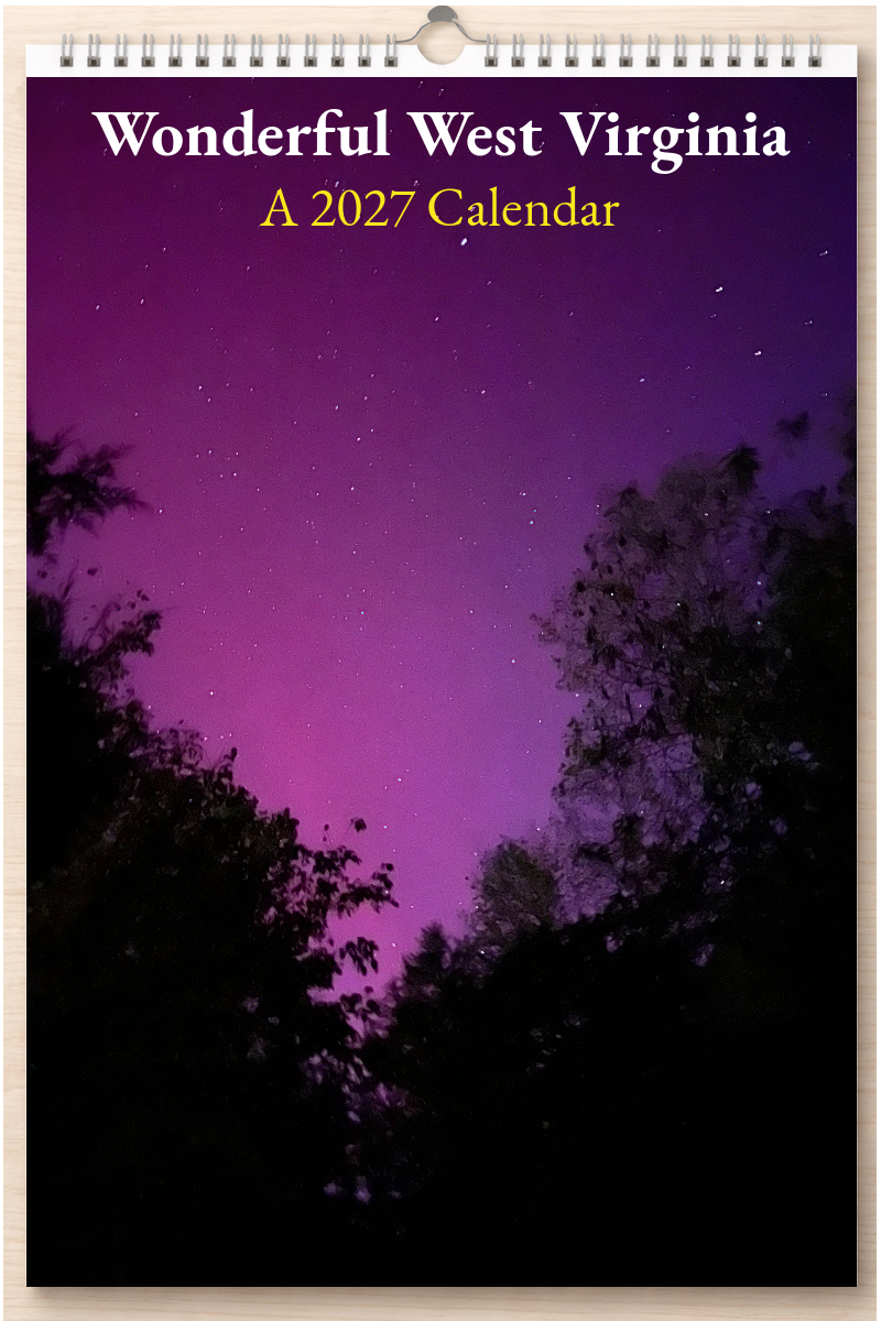 Wonderful West Virginia: A 2027 Calendar