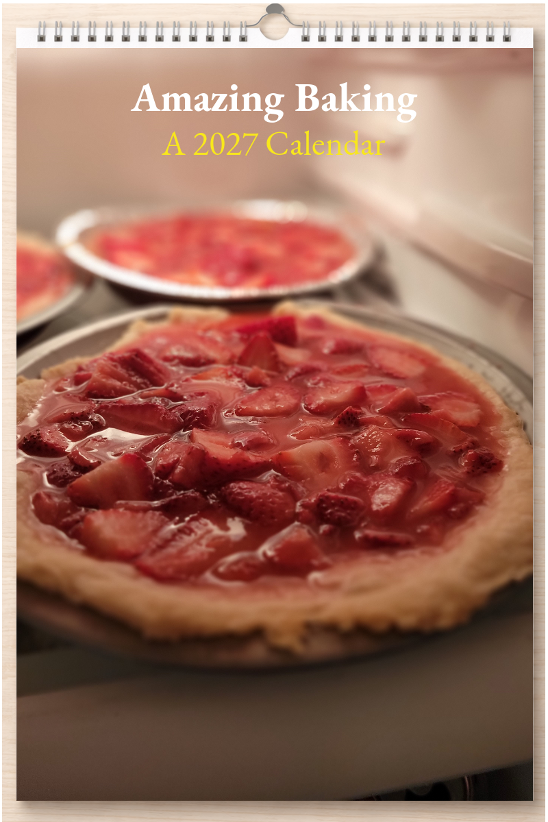 Amazing Baking: A 2027 Calendar