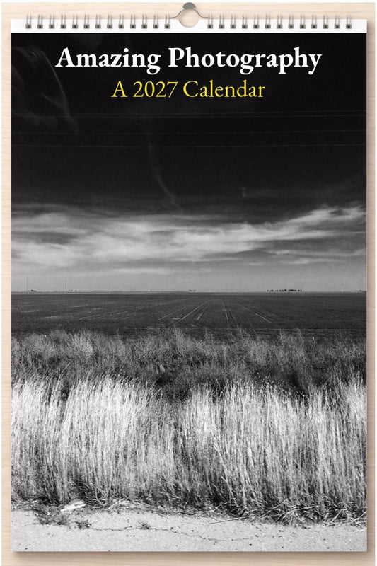 Amazing Photography: A 2027 Calendar