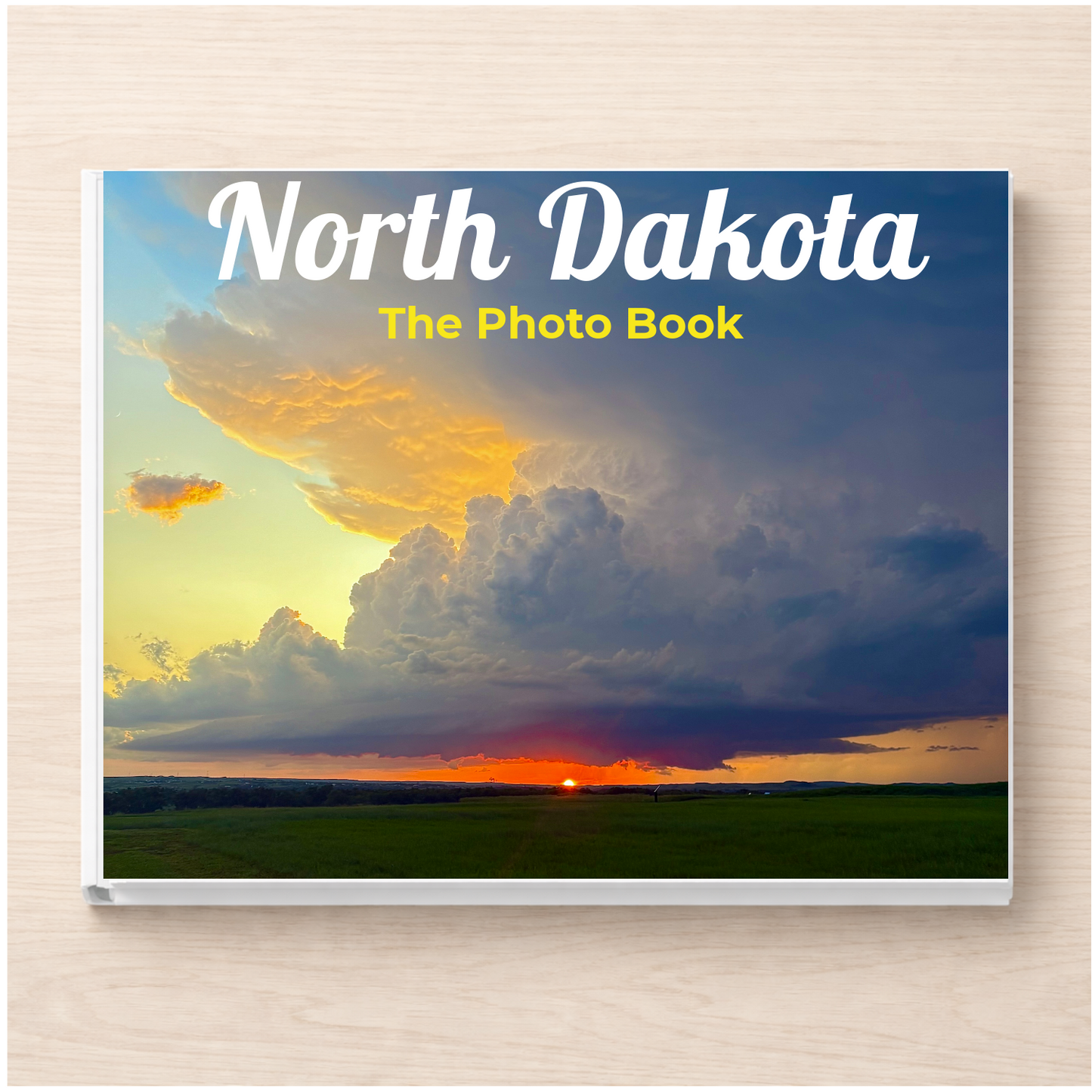 North Dakota: The Photo Book