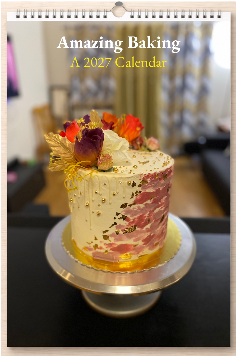 Amazing Baking: A 2027 Calendar