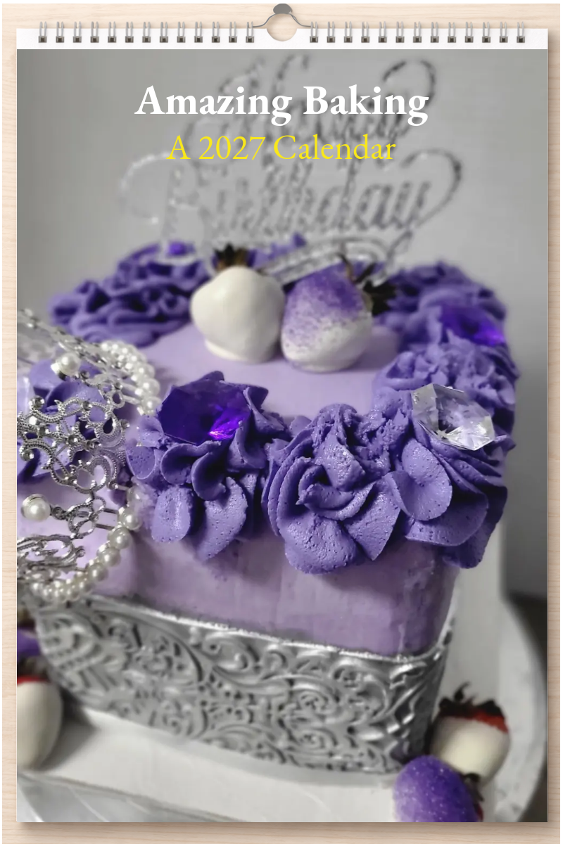 Amazing Baking: A 2027 Calendar